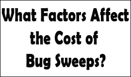 Bug Sweeping Cost Factors in Fleet